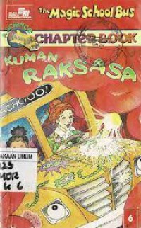 The Magic School Bus Chapter Book : Kuman Raksasa