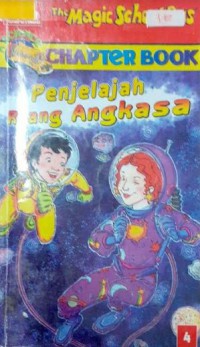 The Magic School Bus Chapter Book : Penjelajah Ruang Angkasa