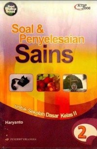 Soal Dan Penyelesaian Sains Untuk Sekolah Dasar Kelas 2