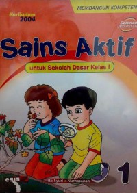 Sains Aktif Untuk Sekolah Dasar Kelas 1