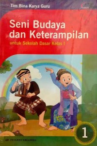 Seni Budaya Dan Keterampilan Untuk Sekolah Dasar Kelas 1