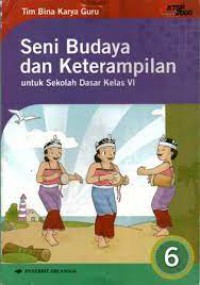 Seni Budaya Dan Keterampilan Untuk Sekolah Dasar Kelas 6