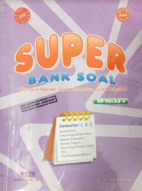 Super Bank Soal : Ulangan Harian, Ujian Semester, Ujian Sekolah SD Kelas 6