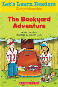 Let's Learn Readers Comprehension : The Backyard Adventure