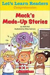 Let's Learn Readers Comprehension : Mack's Made-Up Stories