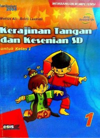 Kerajinan Tangan Dan Kesenian SD Jilid 1