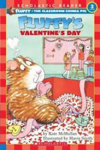 Scholastic Reader Level 3 : Fluffy's Valentine's Day