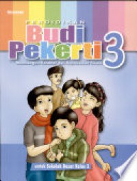 Pendidikan Budi Pekerti Membangun Karakter Dan Kepribadian Siswa Untuk Sekolah Dasar Kelas 3