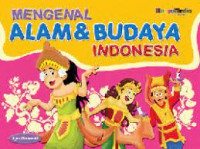 Mengenal Alam Dan Budaya Indonesia