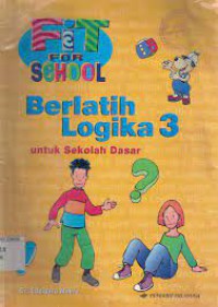 Fit For School : Berlatih Logika 2 Untuk Sekolah Dasar