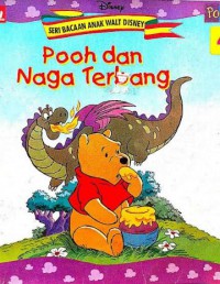 Seri Bacaan Anak Walt Disney Pooh 4 : Pooh Dan Naga Terbang