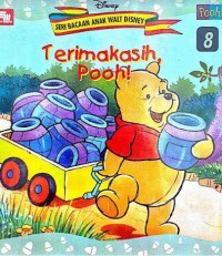 Seri Bacaan Anak Walt Disney Pooh 8 : Terimakasih, Pooh!