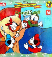 Seri Bacaan Anak Walt Disney 16 : Donal Sakit