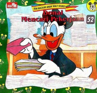 Seri Bacaan Anak Walt Disney 52 : Donal Mencari Pekerjaan