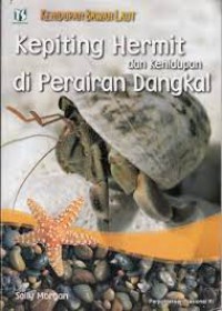 Kehidupan Bawah Laut : Kepiting Hermit Dan Kehidupan Di Perairan Dangkal