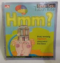 Teka-Teki Tubuh Kita Hmm ? Buku Tentang Memori Yang Patut Kita Baca