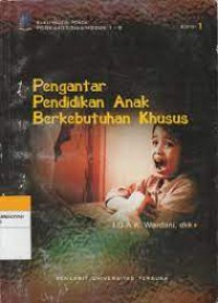 Pengantar Pendidikan Anak Berkebutuhan Khusus Edisi 1