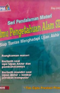 Seri Pendalaman Materi Ilmu Pengetahuan Alam Siap Tuntas Menghadapi Ujian Akhir