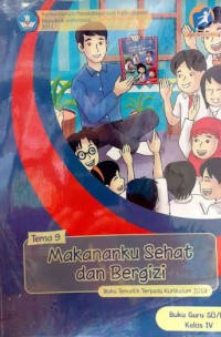 Tema 9 : Makanku Sehat Dan Bergizi Buku Tematik Terpadu Buku Guru SD/MI Kelas 4