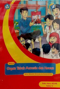 Tema 6 : Organ Tubuh Manusia Dan Hewan Buku Tematik Terpadu Buku Guru SD/MI Kelas 5