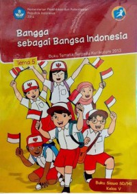 Tema 5 : Bangga Sebagai Bangsa Indonesia Buku Tematik Terpadu Buku Siswa SD/MI Kelas 5