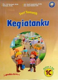 Seri Tematik 1C : Kegiatanku Kelas 1