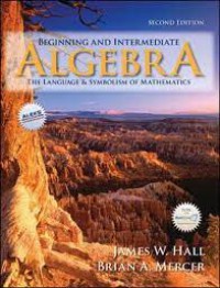 Beginning And Intermediate Algebra The Language And Symbolism Of Mathematics Second Edition