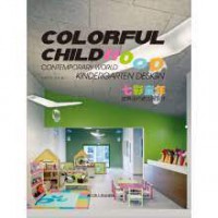 Colorful Childhood Contemporary World Kindergarten Design