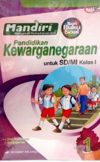 Mandiri Mengasah Kemampuan Diri Pendidikan Kewarganegaraan Untuk SD/MI Kelas 1