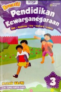 Kreatif : Pendidikan Kewarganegaraan Kelas 3 Untuk SD/MI