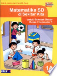 Matematika SD Di Sekitar Kita Untuk Sekolah Dasar Kelas 1 Semester 1A