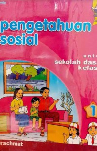 Pengetahuan Sosial 1 Untuk Sekolah Dasar Kelas 1