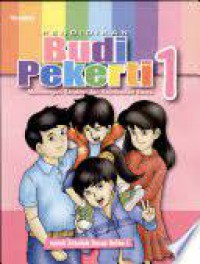 Pendidikan Budi Pekerti Membangun Karakter Dan Kepribadian Siswa Untuk Sekolah Dasar Kelas 1