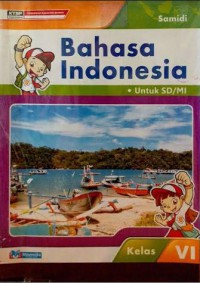 Bahasa Indonesia Untuk SD/MI Kelas VI