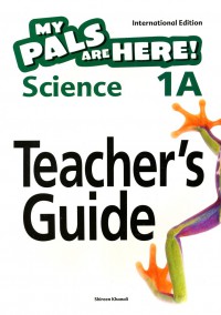 My Pals are Here! Science (International Edition) Teacher's Guide 1A