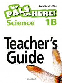 My Pals are Here! Science (International Edition) Teacher's Guide 1B