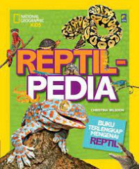 National Geographic Kid : Reptil Pedia