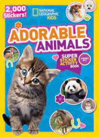 National Geographic Kid : Adorable Animals