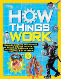 National Geographic Kid : How Things Work