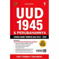 UUD 1945 & Perubahannya. Susunan Kabinet Indonesia Maju 2019-2024