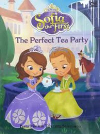 Sofia The First The Perfect Tea Party : Pesta Minum Teh Yang Sempurna