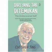 Diri Yang Tak Ditemukan : The Undiscovered Self