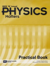 Physics Matters GCE 'O' Level Practical Book