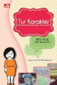 Tur Karakter (Kreativitas Membentuk Karakter Anak Di Rumah)