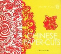 China Folk Arts Series: Chinese Paper Cuts