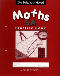 My Pals Are Here! Maths 5A : Practice Book