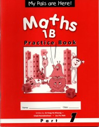 My Pals Are Here! Maths 1B : Practice Book Part 1