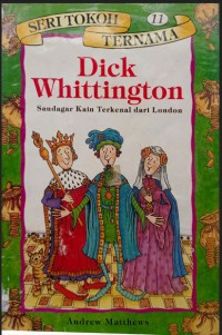 Dick Whittington: Saudagar Kain Terkenal dari London