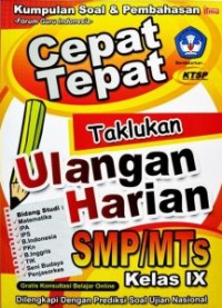 Cepat Tepat Taklukan Ulangan Harian SMP/MTs Kelas IX