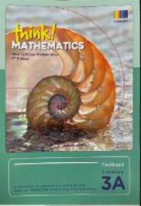 Think! Mathematics New Syllabus Mathematics Secondary Textbook 3A 8th Edition